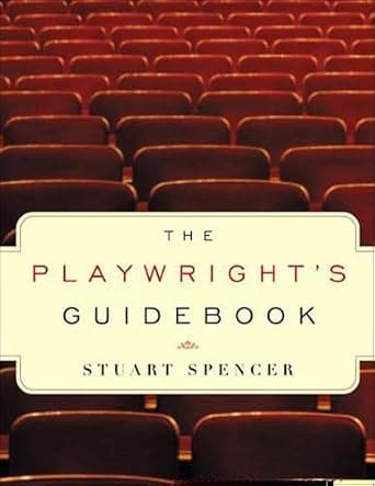 The Playwright's Guidebook: An Insightful Primer on the Art of Dramatic Writing image