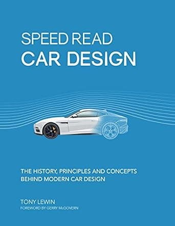 Speed Read Car Design: The History, Principles and Concepts Behind Modern Car Design image
