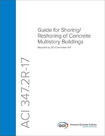 ACI 347.2R-17: Guide for Shoring/Reshoring of Concrete Multistory Buildings image