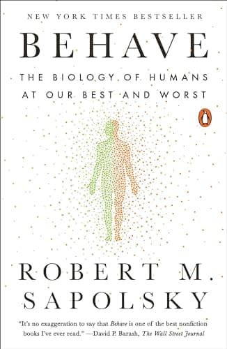 Behave: The Biology of Humans at Our Best and Worst image