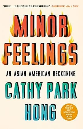 Minor Feelings: An Asian American Reckoning (One World Essentials) image