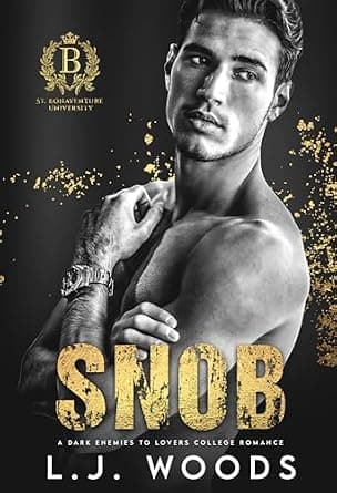 SNOB: A Dark College Enemies to Lovers Romance image