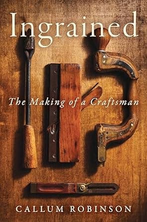 Ingrained: The Making of a Craftsman image