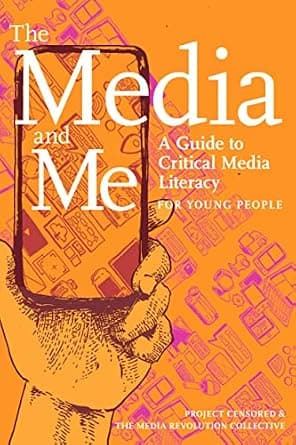 The Media and Me: A Guide to Critical Media Literacy for Young People image