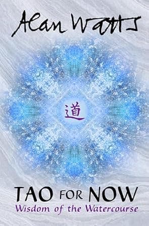 Tao for Now: Wisdom of the Watercourse image